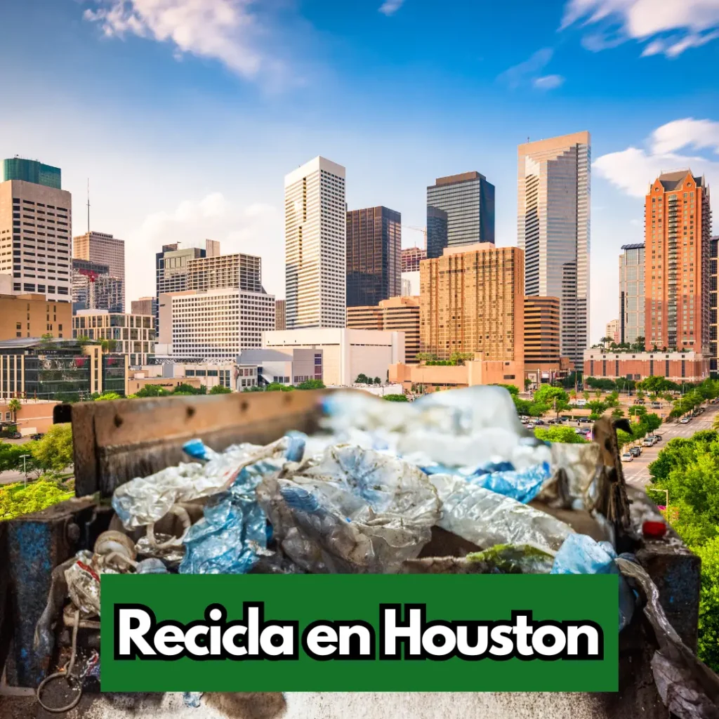 Reciclaje en Houston